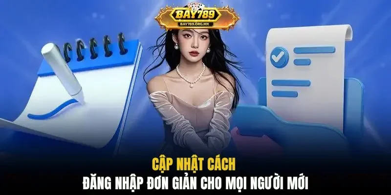 Cập nhật cách đăng nhập đơn giản cho mọi người mới