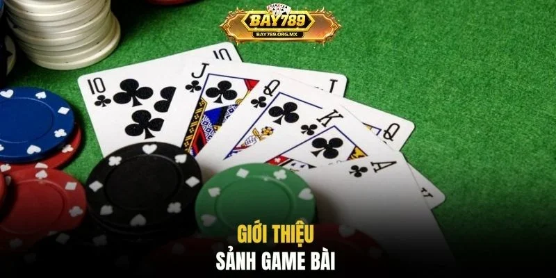 Giới thiệu sảnh game bài