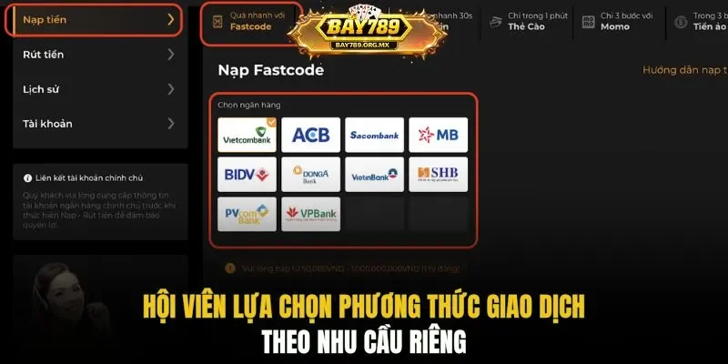 Hội viên lựa chọn phương thức giao dịch theo nhu cầu riêng