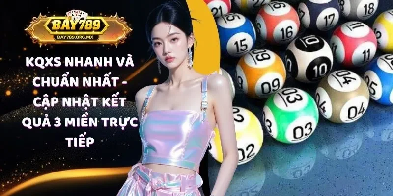 KQXS nhanh và chuẩn nhất