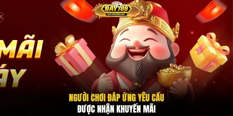 Người chơi đáp ứng yêu cầu được nhận khuyến mãi