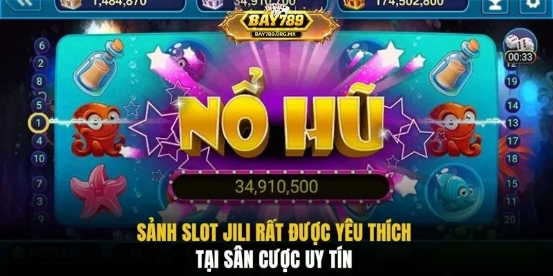 Sảnh slot JILI rất được yêu thích tại sân cược uy tín